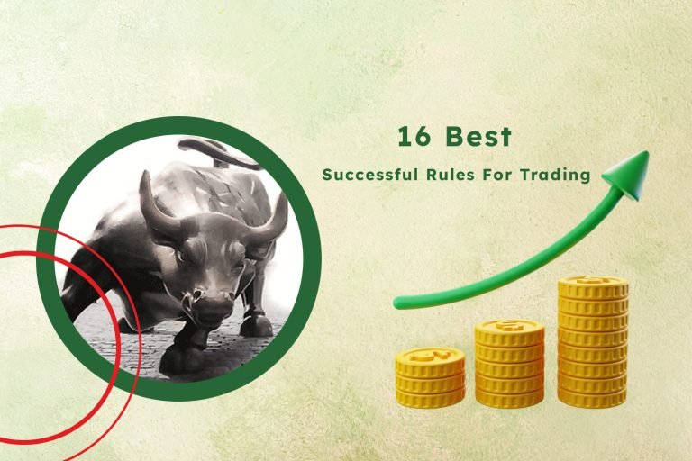 16 Best Successful Rules For Trading